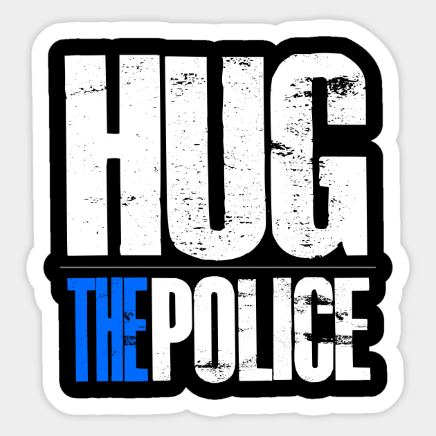 Hug The Police Sticker by KC1985